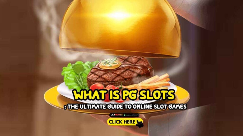 What is PG Slots